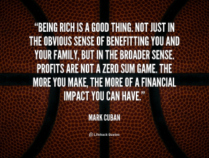 Money is Good Mark Cuban